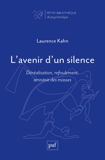 L'avenir d'un silence - Laurence Kahn - PUF