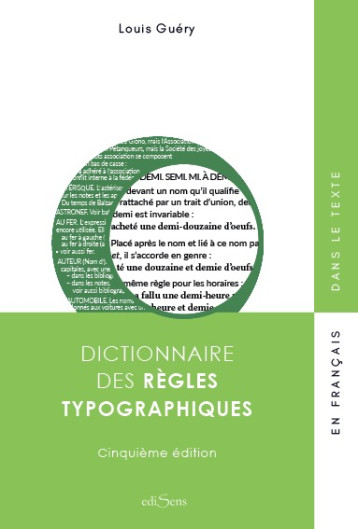 Dictionnaire des règles typographiques - Louis Guéry - EDISENS