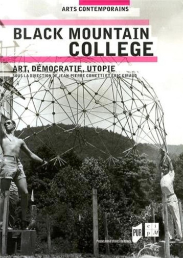 BLACK MOUNTAIN COLLEGE -  PUR, Eric Giraud, Jean-Pierre Cometti, Christian Tarting - PU RENNES