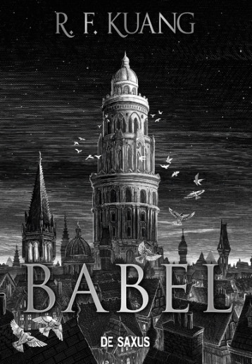 Babel (broché) - R. F. Kuang, Michel Pagel, Rebecca F. Kuang - DE SAXUS