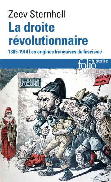 La droite révolutionnaire (1885-1914) - Zeev Sternhell - FOLIO