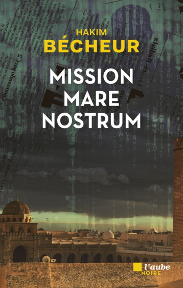 Mission Mare Nostrum - Hakim Bécheur - DE L AUBE