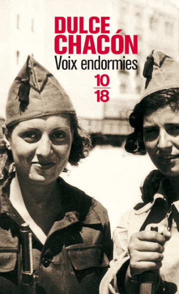 Voix endormies - Dulce Chacon, Laurence Villaume - 10 X 18