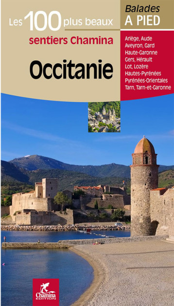 OCCITANIE LES 100 PLUS BEAUX SENTIERS -  - CHAMINA