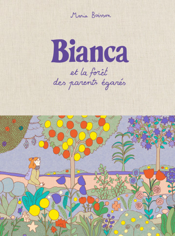 Bianca et la forêt des parents égarés - Marie Boisson - MISMA