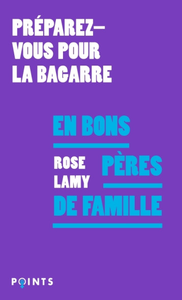 En bons pères de famille - Rose Lamy - POINTS