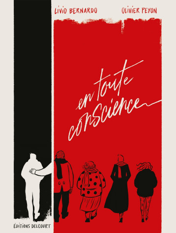 En toute conscience - Olivier Peyon, Livio Bernardo - DELCOURT