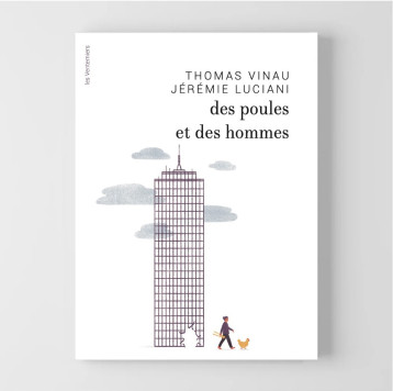 DES POULES ET DES HOMMES - Thomas Vinau, Jérémie Luciani - VENTERNIERS