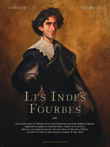 Les Indes fourbes - Alain Ayroles, Juanjo GUARNIDO - DELCOURT