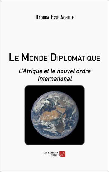 Le Monde Diplomatique - Daouda Esse Achille - DU NET