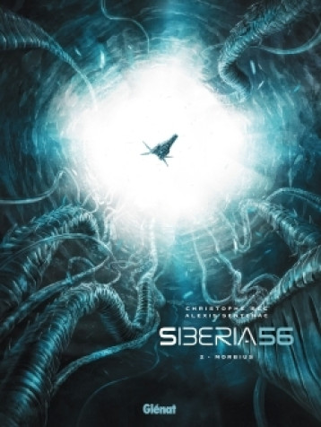 Siberia 56 - Tome 02 - Christophe Bec, Alexis Sentenac - GLENAT