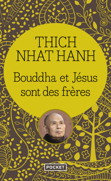 Bouddha et Jésus sont des frères - Thich Nhat Hanh, Marianne Coulin - POCKET