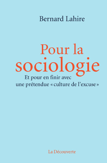 Pour la sociologie - Bernard Lahire - LA DECOUVERTE