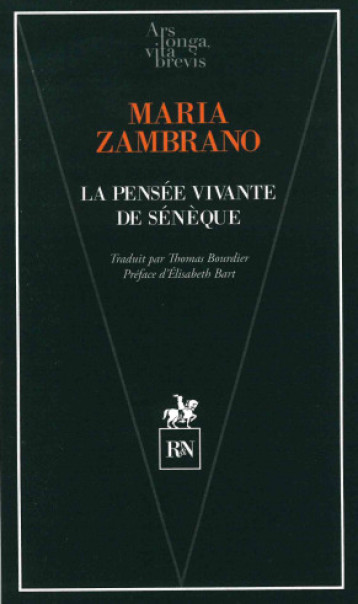 La Pensée vivante de Sénèque - María Zambrano - RN