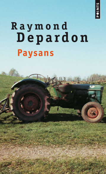 Paysans - Raymond Depardon - POINTS