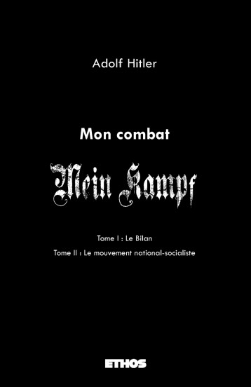 Mon combat (Mein Kampf) - Adolf Hitler - ETHOS