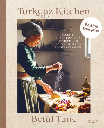 Turkuaz Kitchen - Bëtul Tunç - HACHETTE PRAT