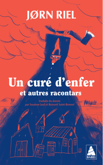 Un curé d'enfer et autres racontars - Jørn Riel, Bernard Saint bonnet, Susanne Juul - ACTES SUD