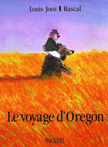 LE VOYAGE D'OREGON -  RASCAL, LOUIS JOOS - EDL