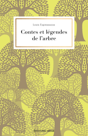 CONTES ET LEGENDES DE L'ARBRE -  LOUIS ESPINASSOUS - HESSE