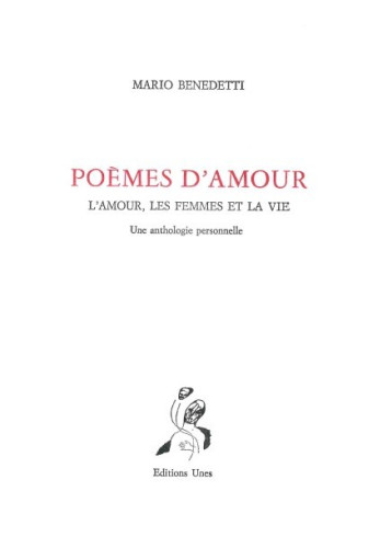 Poèmes d'amour - Mario Benedetti, Christian Garcin - UNES