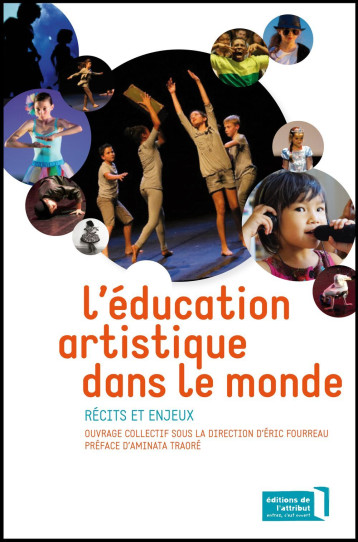 L'Éducation Artistique Dans Le Monde -  Collectif - ATTRIBUT