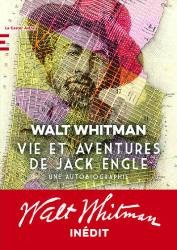 Vie et aventures de Jack Engle - Walt Whitman, Thierry Beauchamp - CASTOR ASTRAL