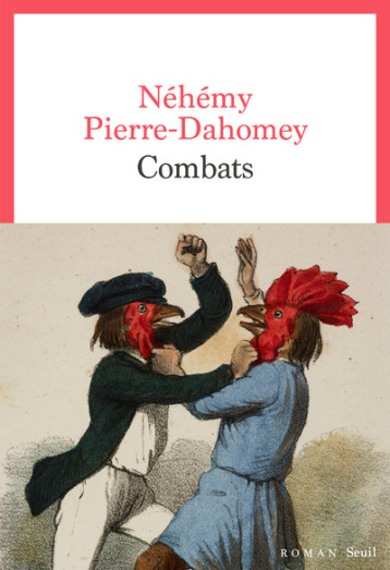 Combats - Néhémy Pierre-Dahomey - SEUIL