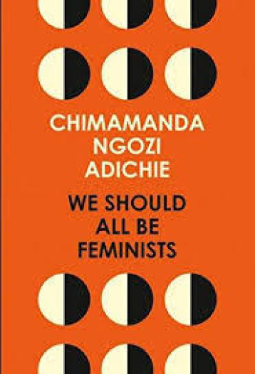 We Should All Be Feminists -  Ngozi Adichie, Chima,  NGOZI ADICHIE CHIMAM,  Adichie, Chimamanda - 4TH ESTATE