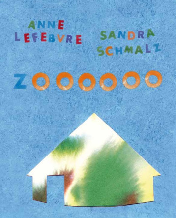 Zooooo - Anne Lefebvre, Sandra Schmalz - MIGRILUDE