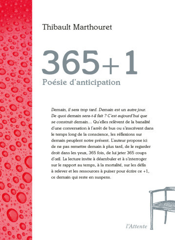 365+1 : POESIE D ANTICIPATION -  MARTHOURET THIBAULT - ATTENTE