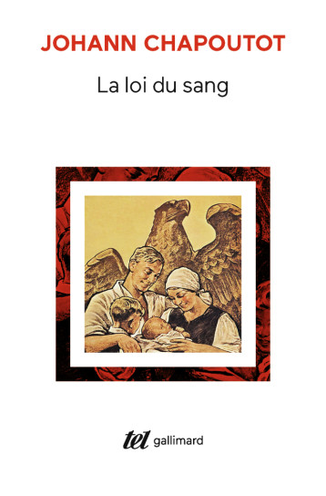 La loi du sang - Johann Chapoutot - GALLIMARD