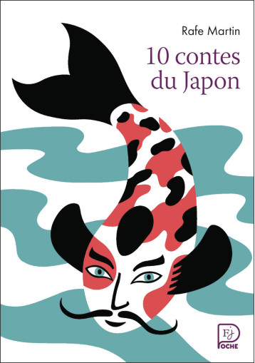 10 contes du Japon - Rafe Martin, Fred Sochard, Robert Giraud - FLAM JEUNESSE