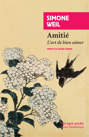 Amitié - Simone Weil, Valérie Gérard, Lidia Breda - RIVAGES