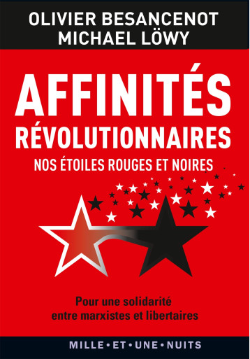 Affinités révolutionnaires - Michael Löwy, Olivier Besancenot - 1001 NUITS