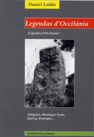 Legendas d'Occitània : Albigeois, Montagne Noire, Quercy, Rouergue  ... - LODDO, Daniel - CORDAE TALVERA