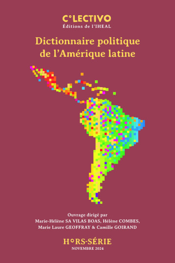 DICTIONNAIRE POLITIQUE DE L'AMERIQUE LATINE -  - IHEAL