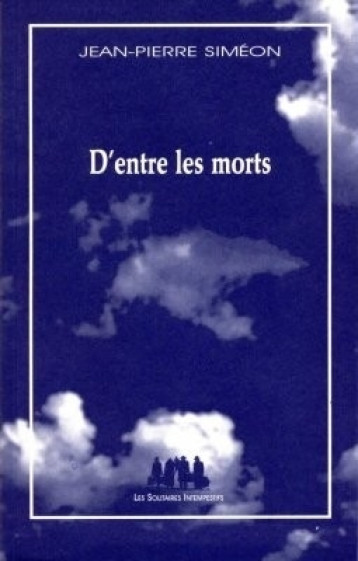 D'entre les morts -  SIMEON JEAN-PIERRE - SOLITAIRES INT