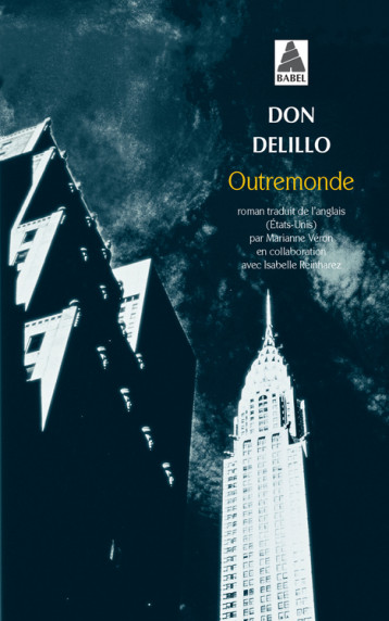 Outremonde - Don DeLillo, Marianne Véron - ACTES SUD