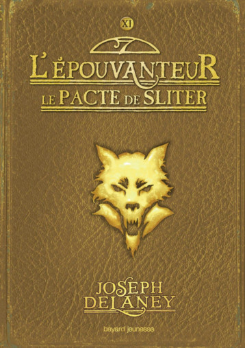 L'Épouvanteur, Tome 11 - Joseph Delaney, Marie-Hélène Delval - BAYARD JEUNESSE