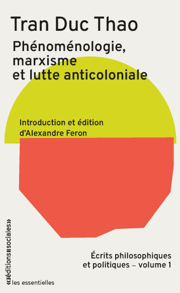 Phénoménologie, marxisme et lutte anticoloniale - Tran Duc Thao, Alexandre Feron - SOCIALES