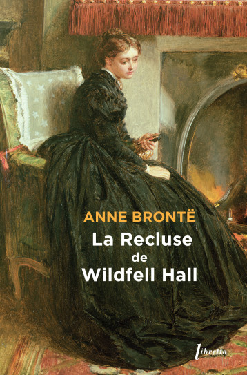 La recluse de Wildfell Hall - Anne Brontë - LIBRETTO