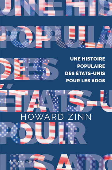 Une histoire populaire des États-Unis pour les ados - Howard Zinn, Rebecca Stefoff, Diniz Galhos - DIABLE VAUVERT