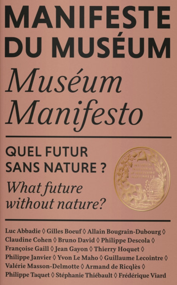 MANIFESTE DU MUSEUM - QUEL FUTUR SANS NATURE ? - Bruno David, Philippe Taquet - RELIEFS