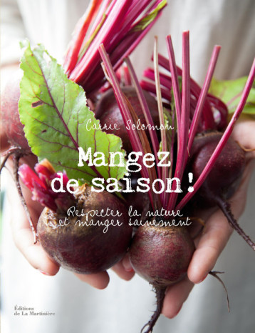 Mangez de saison ! - Carrie Solomon - MARTINIERE BL