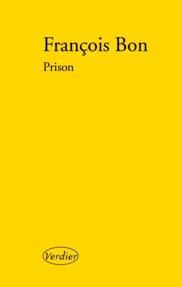 Prison - François Bon - VERDIER