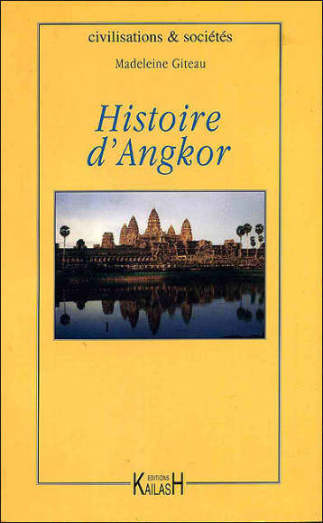 Histoire d'Angkor - Madeleine Giteau - KAILASH