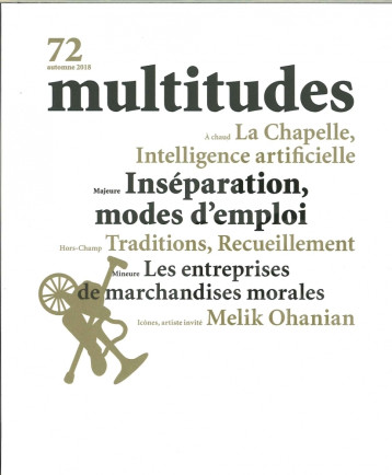 MULTITUDES N 72 AUTOMNE 2018 - COLLECTIF - MULTITUDES REV