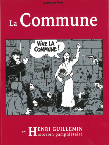 LA COMMUNE - GUILLEMIN HENRI - MUTINS PANGEE