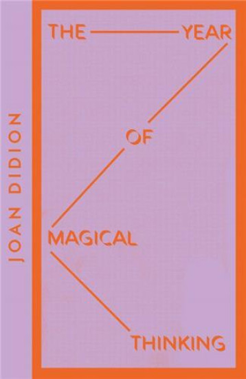 JOAN DIDION THE YEAR OF MAGICAL THINKING (COLLINS MODERN CLASSICS) /ANGLAIS - DIDION JOAN - HARPER COLLINS